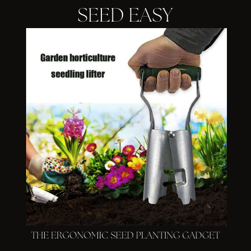 SEED EASY ™